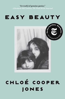 Easy Beauty: A Memoir 